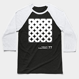 Endless Endless -  Minimalist Graphic Design Artwork Baseball T-Shirt